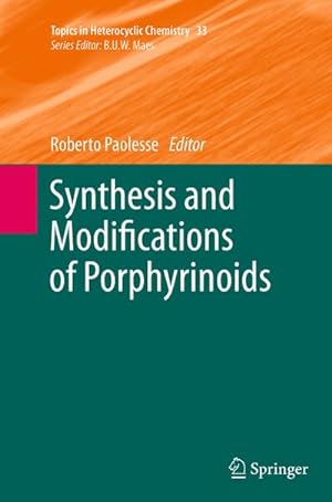 Seller image for Synthesis and Modifications of Porphyrinoids for sale by BuchWeltWeit Ludwig Meier e.K.