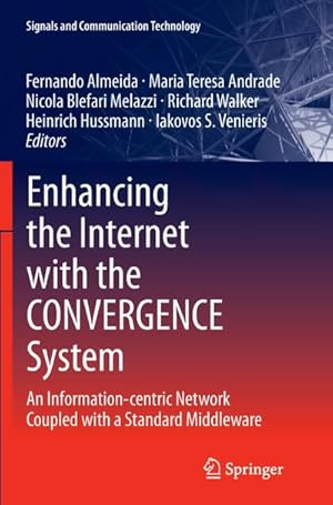 Immagine del venditore per Enhancing the Internet with the CONVERGENCE System venduto da BuchWeltWeit Ludwig Meier e.K.