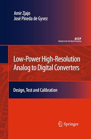 Imagen del vendedor de Low-Power High-Resolution Analog to Digital Converters a la venta por BuchWeltWeit Ludwig Meier e.K.