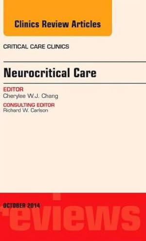 Bild des Verkufers fr Neurocritical Care, an Issue of Critical Care Clinics zum Verkauf von BuchWeltWeit Ludwig Meier e.K.