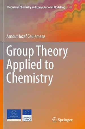 Imagen del vendedor de Group Theory Applied to Chemistry a la venta por BuchWeltWeit Ludwig Meier e.K.