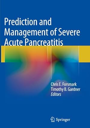 Immagine del venditore per Prediction and Management of Severe Acute Pancreatitis venduto da BuchWeltWeit Ludwig Meier e.K.