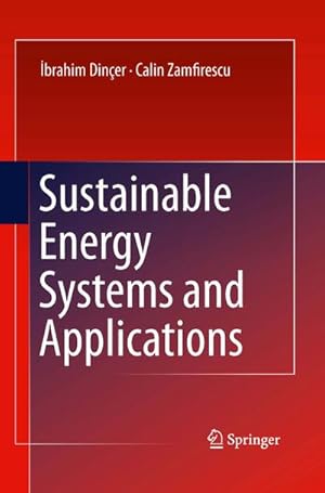 Image du vendeur pour Sustainable Energy Systems and Applications mis en vente par BuchWeltWeit Ludwig Meier e.K.
