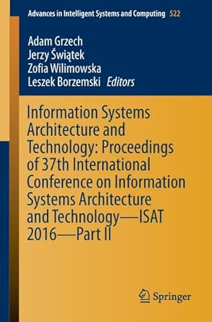 Imagen del vendedor de Information Systems Architecture and Technology: Proceedings of 37th International Conference on Information Systems Architecture and Technology  ISAT 2016  Part II a la venta por BuchWeltWeit Ludwig Meier e.K.