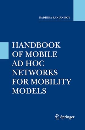 Image du vendeur pour Handbook of Mobile Ad Hoc Networks for Mobility Models mis en vente par BuchWeltWeit Ludwig Meier e.K.