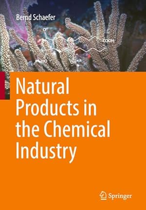 Immagine del venditore per Natural Products in the Chemical Industry venduto da BuchWeltWeit Ludwig Meier e.K.