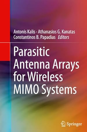 Seller image for Parasitic Antenna Arrays for Wireless MIMO Systems for sale by BuchWeltWeit Ludwig Meier e.K.