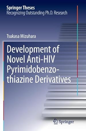 Seller image for Development of Novel Anti-HIV Pyrimidobenzothiazine Derivatives for sale by BuchWeltWeit Ludwig Meier e.K.