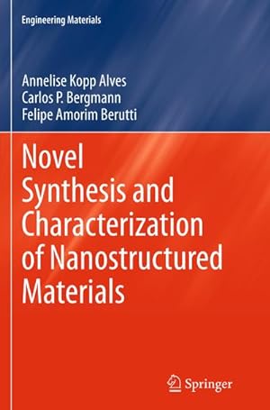 Bild des Verkufers fr Novel Synthesis and Characterization of Nanostructured Materials zum Verkauf von BuchWeltWeit Ludwig Meier e.K.