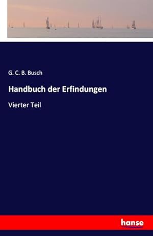 Imagen del vendedor de Handbuch der Erfindungen a la venta por BuchWeltWeit Ludwig Meier e.K.
