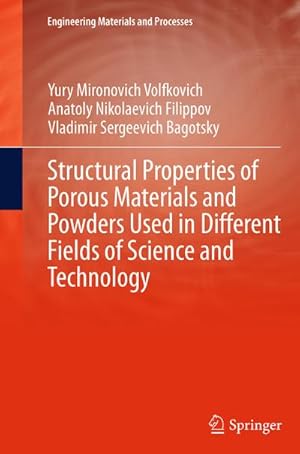 Imagen del vendedor de Structural Properties of Porous Materials and Powders Used in Different Fields of Science and Technology a la venta por BuchWeltWeit Ludwig Meier e.K.