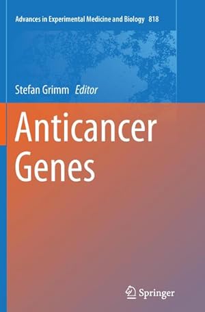 Image du vendeur pour Anticancer Genes mis en vente par BuchWeltWeit Ludwig Meier e.K.