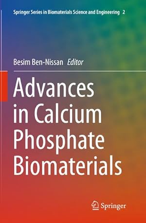 Seller image for Advances in Calcium Phosphate Biomaterials for sale by BuchWeltWeit Ludwig Meier e.K.