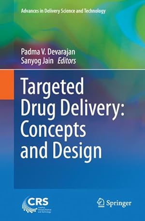 Immagine del venditore per Targeted Drug Delivery : Concepts and Design venduto da BuchWeltWeit Ludwig Meier e.K.