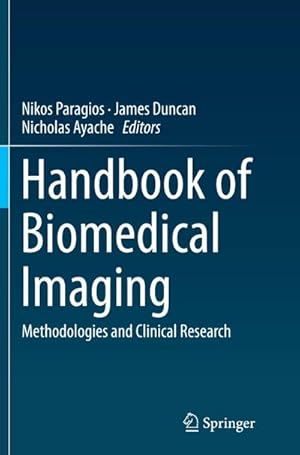 Bild des Verkufers fr Handbook of Biomedical Imaging zum Verkauf von BuchWeltWeit Ludwig Meier e.K.