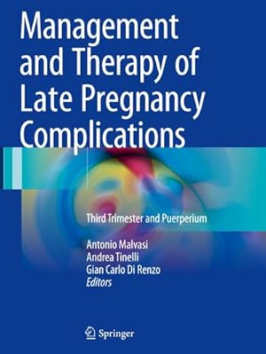 Seller image for Management and Therapy of Late Pregnancy Complications for sale by BuchWeltWeit Ludwig Meier e.K.