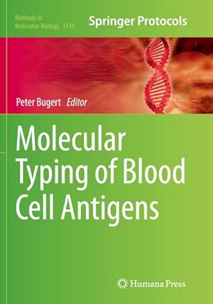 Imagen del vendedor de Molecular Typing of Blood Cell Antigens a la venta por BuchWeltWeit Ludwig Meier e.K.