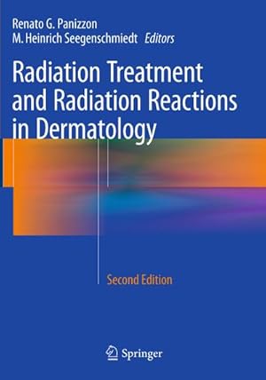 Bild des Verkufers fr Radiation Treatment and Radiation Reactions in Dermatology zum Verkauf von BuchWeltWeit Ludwig Meier e.K.