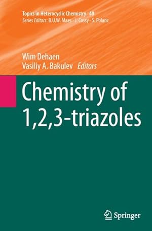 Imagen del vendedor de Chemistry of 1,2,3-triazoles a la venta por BuchWeltWeit Ludwig Meier e.K.