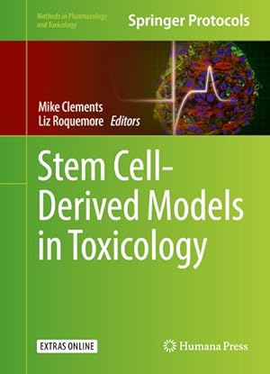Bild des Verkufers fr Stem Cell-Derived Models in Toxicology zum Verkauf von BuchWeltWeit Ludwig Meier e.K.