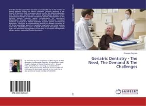 Immagine del venditore per Geriatric Dentistry - The Need, The Demand & The Challenges venduto da BuchWeltWeit Ludwig Meier e.K.