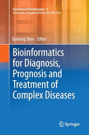 Seller image for Bioinformatics for Diagnosis, Prognosis and Treatment of Complex Diseases for sale by BuchWeltWeit Ludwig Meier e.K.