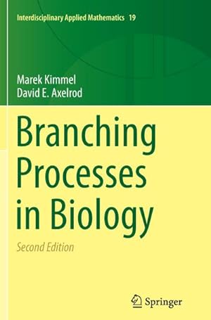 Image du vendeur pour Branching Processes in Biology mis en vente par BuchWeltWeit Ludwig Meier e.K.