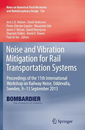 Image du vendeur pour Noise and Vibration Mitigation for Rail Transportation Systems mis en vente par BuchWeltWeit Ludwig Meier e.K.