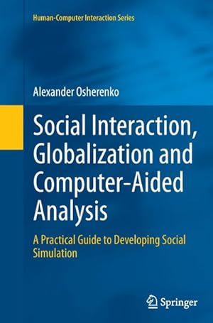 Seller image for Social Interaction, Globalization and Computer-Aided Analysis for sale by BuchWeltWeit Ludwig Meier e.K.