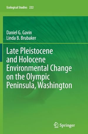 Seller image for Late Pleistocene and Holocene Environmental Change on the Olympic Peninsula, Washington for sale by BuchWeltWeit Ludwig Meier e.K.