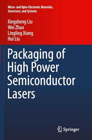 Immagine del venditore per Packaging of High Power Semiconductor Lasers venduto da BuchWeltWeit Ludwig Meier e.K.
