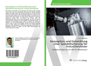 Imagen del vendedor de Konzeption und Entwicklung einer Spindelhalterung fr Industrieroboter a la venta por BuchWeltWeit Ludwig Meier e.K.