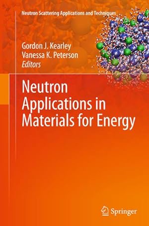 Bild des Verkufers fr Neutron Applications in Materials for Energy zum Verkauf von BuchWeltWeit Ludwig Meier e.K.