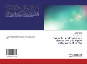 Seller image for Examples of droplet size distribution and liquid water content in fog for sale by BuchWeltWeit Ludwig Meier e.K.