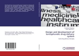 Seller image for Design and development of iontophoretic drug delivery system for sale by BuchWeltWeit Ludwig Meier e.K.