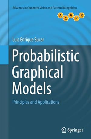 Imagen del vendedor de Probabilistic Graphical Models a la venta por BuchWeltWeit Ludwig Meier e.K.