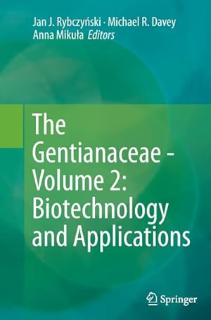 Image du vendeur pour The Gentianaceae - Volume 2: Biotechnology and Applications mis en vente par BuchWeltWeit Ludwig Meier e.K.