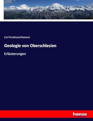 Bild des Verkufers fr Geologie von Oberschlesien zum Verkauf von BuchWeltWeit Ludwig Meier e.K.