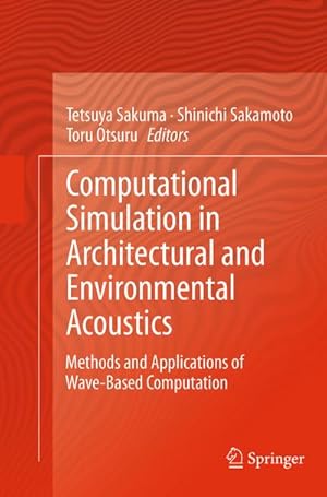 Imagen del vendedor de Computational Simulation in Architectural and Environmental Acoustics a la venta por BuchWeltWeit Ludwig Meier e.K.