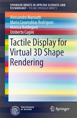 Seller image for Tactile Display for Virtual 3D Shape Rendering for sale by BuchWeltWeit Ludwig Meier e.K.