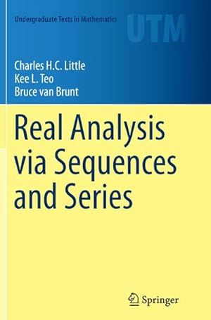 Bild des Verkufers fr Real Analysis via Sequences and Series zum Verkauf von BuchWeltWeit Ludwig Meier e.K.