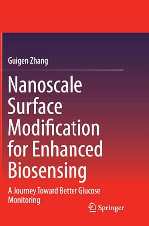 Imagen del vendedor de Nanoscale Surface Modification for Enhanced Biosensing a la venta por BuchWeltWeit Ludwig Meier e.K.