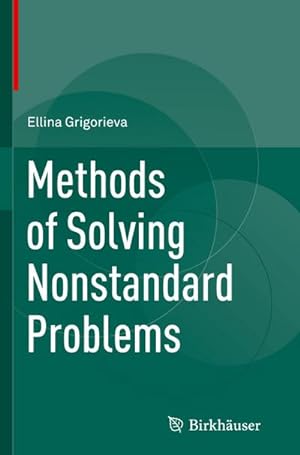 Imagen del vendedor de Methods of Solving Nonstandard Problems a la venta por BuchWeltWeit Ludwig Meier e.K.