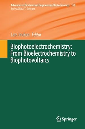 Seller image for Biophotoelectrochemistry: From Bioelectrochemistry to Biophotovoltaics for sale by BuchWeltWeit Ludwig Meier e.K.