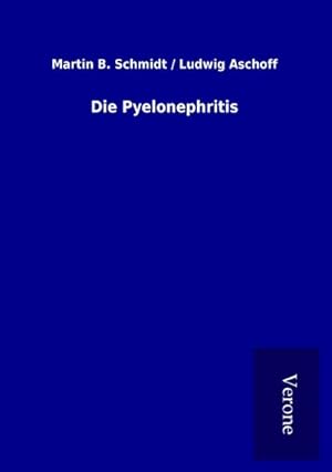 Seller image for Die Pyelonephritis for sale by BuchWeltWeit Ludwig Meier e.K.