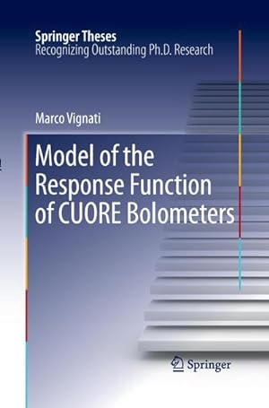 Imagen del vendedor de Model of the Response Function of CUORE Bolometers a la venta por BuchWeltWeit Ludwig Meier e.K.