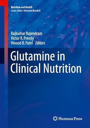 Imagen del vendedor de Glutamine in Clinical Nutrition a la venta por BuchWeltWeit Ludwig Meier e.K.