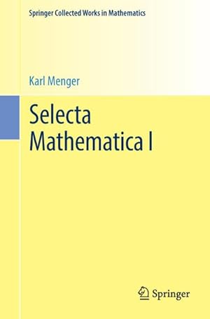 Bild des Verkufers fr Selecta Mathematica I zum Verkauf von BuchWeltWeit Ludwig Meier e.K.