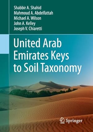Bild des Verkufers fr United Arab Emirates Keys to Soil Taxonomy zum Verkauf von BuchWeltWeit Ludwig Meier e.K.