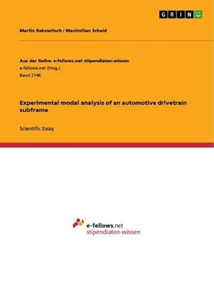 Seller image for Experimental modal analysis of an automotive drivetrain subframe for sale by BuchWeltWeit Ludwig Meier e.K.